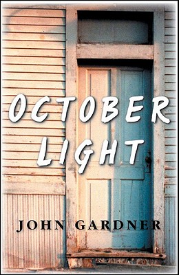 October Light: Novel - Gardner, John