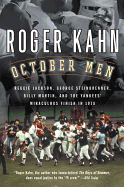 October Men: Reggie Jackson, George Steinbrenner, Billy Martin, and the Yankees' Miraculous Finish in 1978