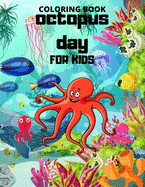 Octopus day: Coloring book For Kids