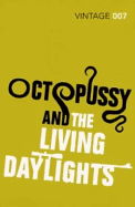 Octopussy & The Living Daylights: Discover two of the most beloved James Bond stories