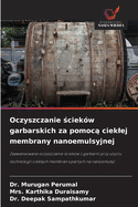 Oczyszczanie  ciekw garbarskich za pomoc  cieklej membrany nanoemulsyjnej
