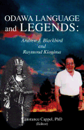 Odawa Language and Legends: Andrew J. Blackbird and Raymond Kiogima