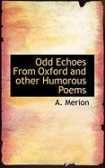 Odd Echoes from Oxford and Other Humorous Poems