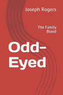 Odd-Eyed: The Family Blood