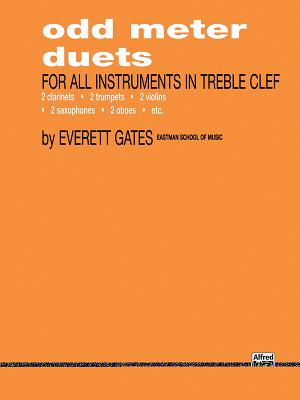 Odd Meter Duets for All Instruments in Treble Clef - Gates, Everett