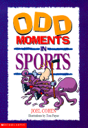 Odd Moments in Sports