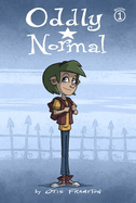 Oddly Normal, Book 1