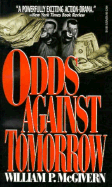 Odds Against Tomorrow - McGivern, William P