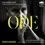 Ode: Hans Werner Henze - Works for Cello and Orchestra
