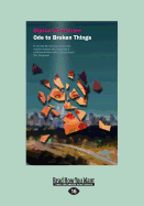 Ode to Broken Things: A Novel