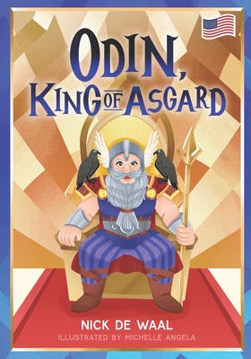 Odin, King of Asgard: And his quest for knowledge - Capas, Key (Contributions by), and Waal, Nick de