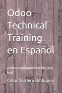 Odoo Technical Training en Español: ¡Vuélvete programador de Odoo, hoy!