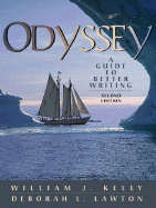 Odyssey: A Guide to Better Writing - Kelly, William J, and Lawton, Deborah L