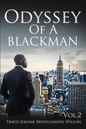 Odyssey of a Blackman Vol. II