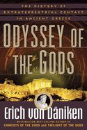 Odyssey of the Gods: The History of Extraterrestrial Contact in Ancient Greece