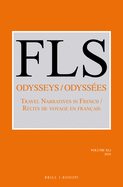 Odysseys / Odyss?es: Travel Narratives in French / R?cits de Voyage En Fran?ais
