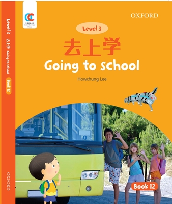 Oec Level 3 Student's Book 12: Going to School - Lee, Howchung