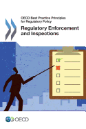 OECD Best Practice Principles for Regulatory Policy Regulatory Enforcement and Inspections