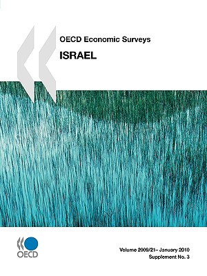 OECD Economic Surveys: Israel: 2009 - Organization for Economic Cooperation and Development (Editor)