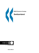 OECD Economic Surveys: Switzerland - Volume 2006 Issue 1