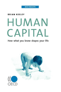 OECD Insights Human Capital: How what you know shapes your life