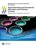 OECD Reviews of Vocational Education and Training Apprenticeship and Vocational Education and Training in Israel