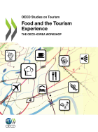 OECD Studies on Tourism: Food and the Tourism Experience: The Oecd-Korea Workshop