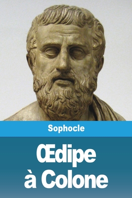 OEdipe ? Colone - Sophocle