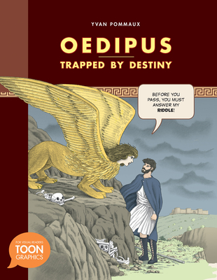 Oedipus: Trapped by Destiny: A Toon Graphic - Pommaux, Yvan