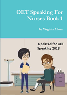 Oet Speaking for Nurses Book 1