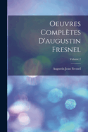 Oeuvres Compltes D'augustin Fresnel; Volume 2