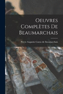 Oeuvres Compltes de Beaumarchais