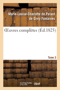 Oeuvres Compltes. Tome 3