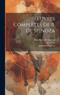 Oeuvres Compl?tes de B. de Spinoza