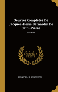 Oeuvres Compl?tes de Jacques-Henri-Bernardin de Saint-Pierre; Volume 11