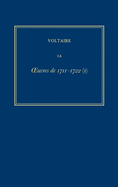 OEuvres compl?tes de Voltaire (Complete Works of Voltaire) 1A: Oeuvres de 1711-1722 (I)