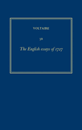 Oeuvres Compl?tes de Voltaire (Complete Works of Voltaire) 3b: The English Essays of 1727