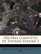 Oeuvres Completes de Thomas Volume 2