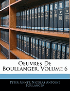 Oeuvres de Boullanger, Volume 6