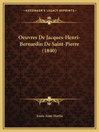 Oeuvres De Jacques-Henri-Bernardin De Saint-Pierre (1840)