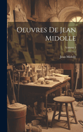 Oeuvres de Jean Midolle; Volume 2