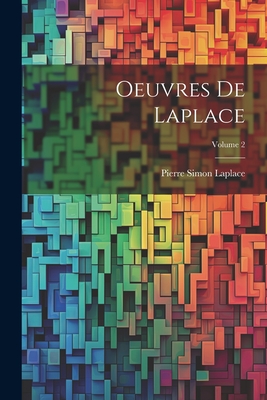 Oeuvres de Laplace; Volume 2 - Laplace, Pierre Simon
