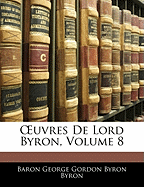 OEuvres De Lord Byron, Volume 8