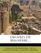 Oeuvres De Malherbe, ...