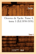 Oeuvres de Tacite. Tome 4, Tome 1 (d.1830-1838)