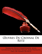 OEuvres Du Crdinal De Retz