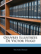 Oeuvres Illustrees de Victor Hugo