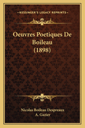 Oeuvres Poetiques de Boileau (1898)