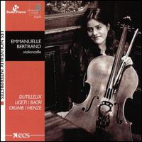 Oeuvres pour Violoncelle Seul - Emmanuelle Bertrand (cello)