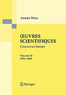 Oeuvres Scientifiques Collected Papers, Volume II: (1951-1964)